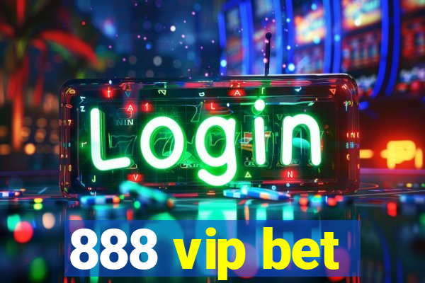 888 vip bet